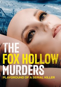 Убийства в Фокс Холлоу: Игровая площадка Серийного Убийцы, Сезон 1